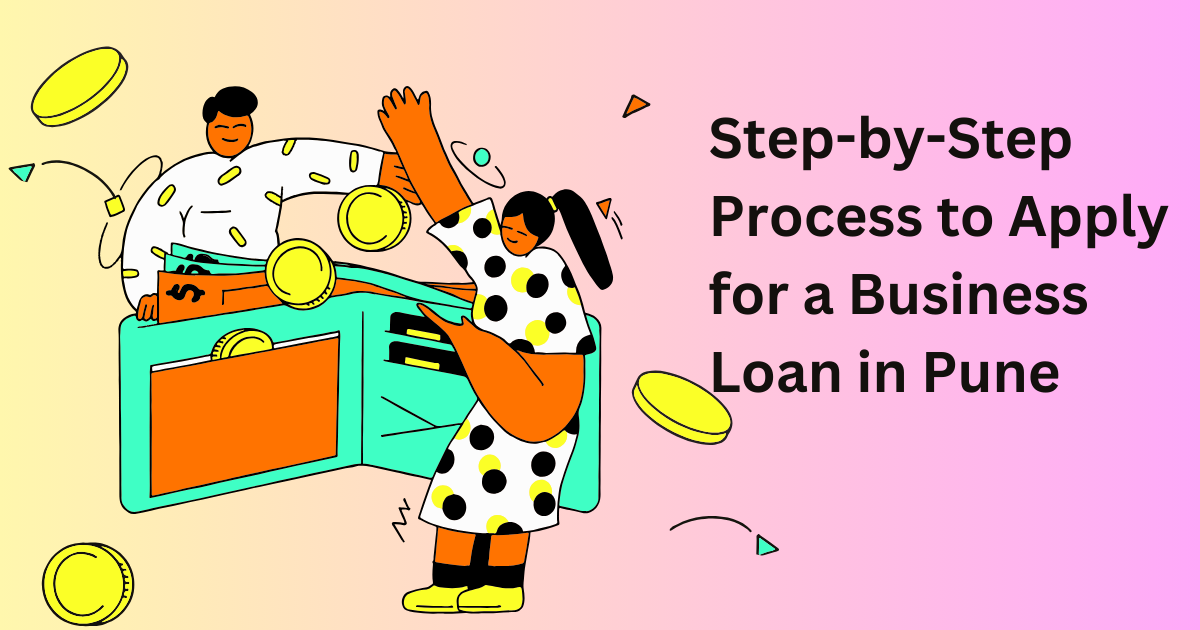 Step-by-Step Process to Apply for a Business Loan