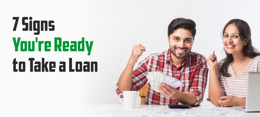 Signs you are ready for a loan